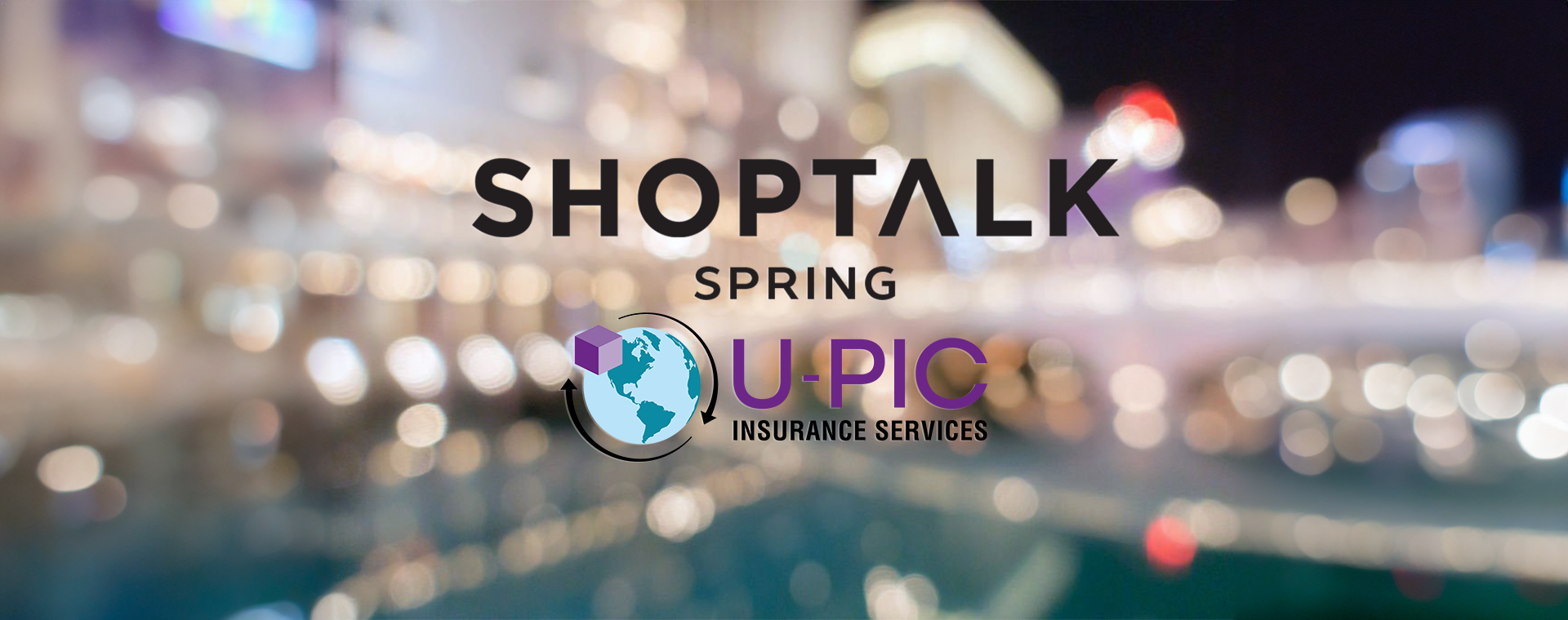 Image: U-PIC and Shoptalk Spring 2025 logos.