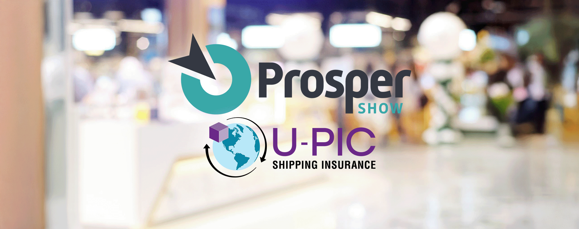 Image: U-PIC and Prosper Show 2025 logos.